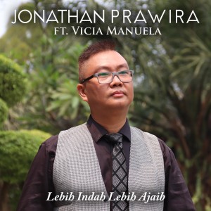 Album Lebih Indah Lebih Ajaib oleh Jonathan Prawira