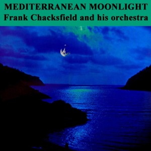 Listen to Isle Of Capri song with lyrics from Frank Chacksfield And His Orchestra
