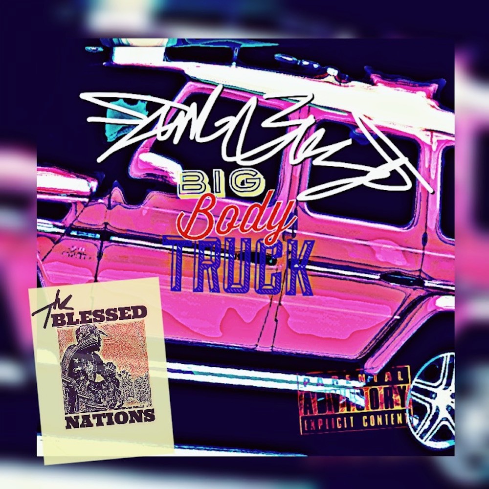 Big Body Truck (Explicit)