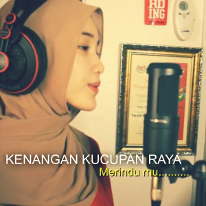 Listen to Kenangan Kucupan Raya song with lyrics from Sofea Fizanie