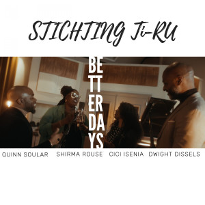 收聽Stichting TI-RU的Better Days歌詞歌曲