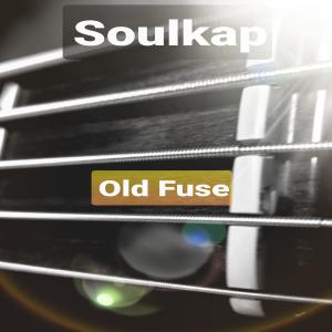 Album Old Fuse from Soulkap
