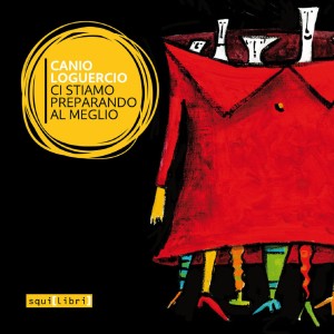 Album Ci stiamo preparando al meglio from Canio Loguercio