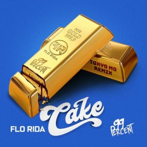 ดาวน์โหลดและฟังเพลง Cake (Tokyo Mo Remix) พร้อมเนื้อเพลงจาก Flo Rida