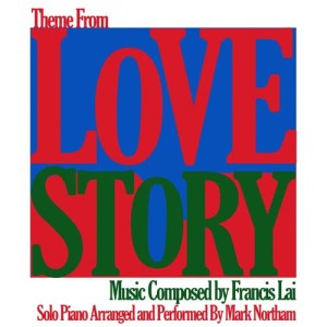 收聽Mark Northam的Love Story - Main Theme from the Motion Picture (其他)歌詞歌曲
