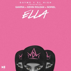 Dengarkan Ella (feat. Noriel) lagu dari Dayme y El High dengan lirik