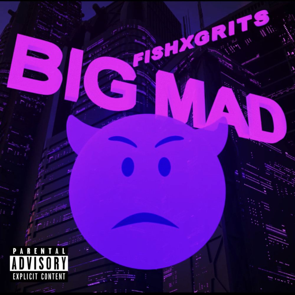 Big Mad (Explicit)