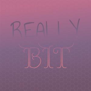 Album Really Bit oleh Various