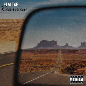 Listen to Rear View (Explicit) song with lyrics from FTM Tae