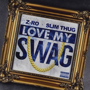 ดาวน์โหลดและฟังเพลง Love My Swag (Explicit) พร้อมเนื้อเพลงจาก Z-Ro
