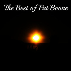 อัลบัม The Best of Pat Boone ศิลปิน Pat Boone