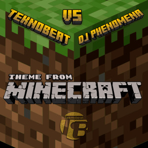 DJ Phenomena的專輯Theme From Minecraft