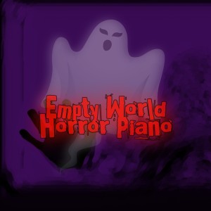 Empty World Horror Piano
