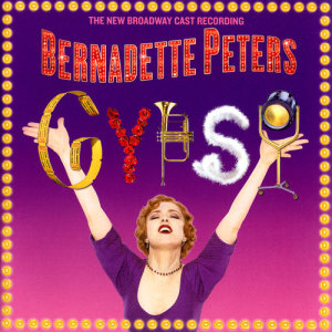 Bernadette Peters的專輯Gypsy