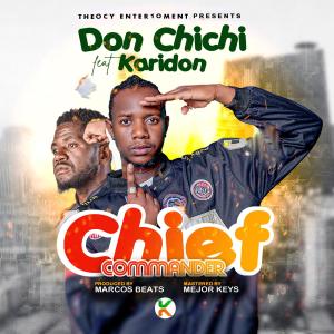 Don ChiChi Insofu Imo的專輯Chief Commander (feat. Karidon) [Explicit]