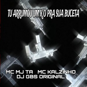 Listen to Tu Arrumou um Ko pra Sua Buceta (Explicit) song with lyrics from DJ GBS Original