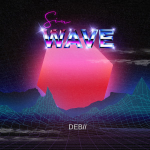Listen to Sin Wave song with lyrics from Debii