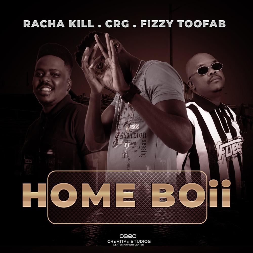 HomeBoii (feat. FizzyToofab & Racha kill)