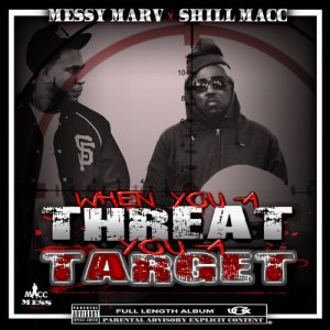 Messy Marv的專輯When You a Threat You a Target (Explicit)