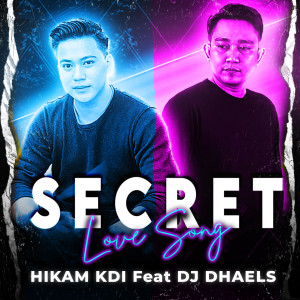 Dengarkan lagu Secret Love Song (Hybrid Trap Remix) nyanyian HIKAM KDI dengan lirik