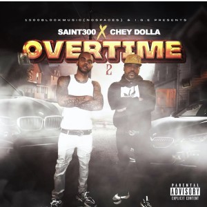 Chey Dolla的專輯Overtime 2 (Explicit)