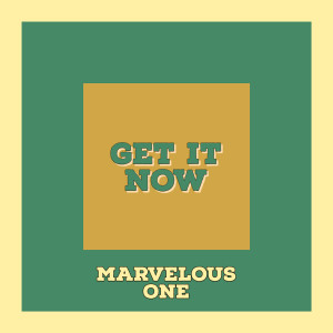 Album Get It Now from Marvelous One