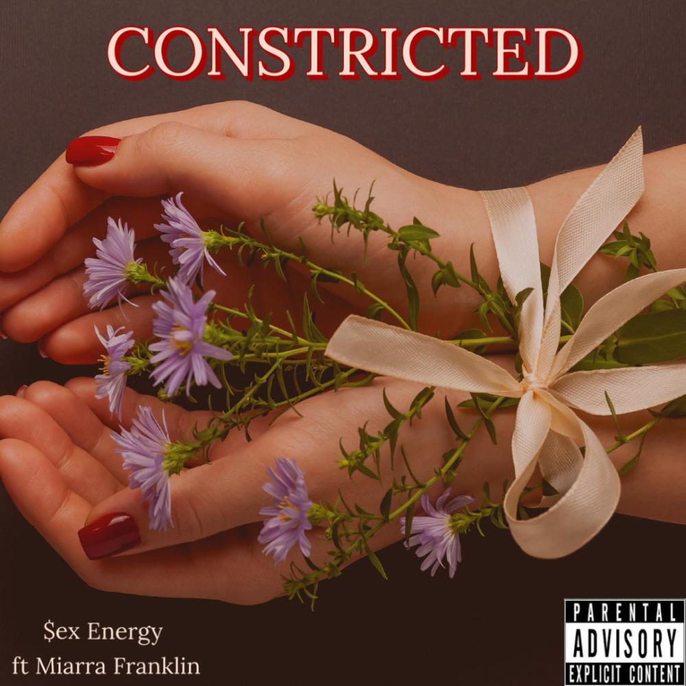 Constricted (feat. Miarra Franklin) (Explicit)