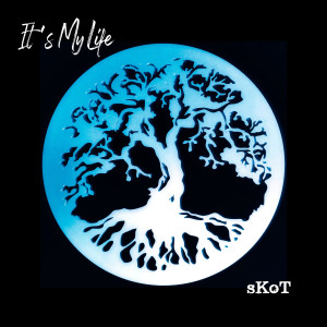 Listen to It's My Life song with lyrics from Skot