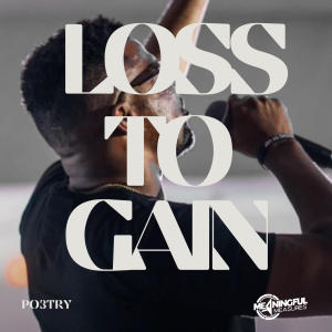 Poetry的專輯Loss to Gain