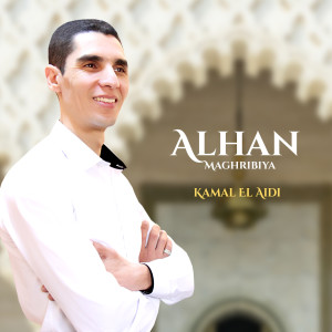 Album Alhan Maghribiya (Inshad) from Kamal El Aidi