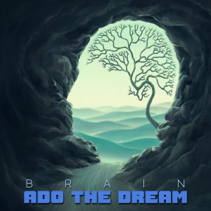 Listen to Brain (Trance Europe Mix) song with lyrics from ADO THE DREAM