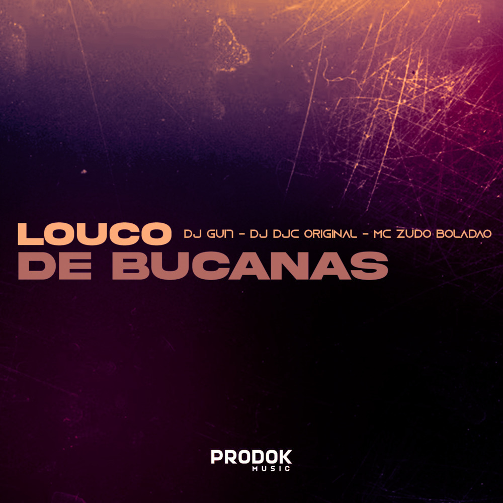Louco de Bucanas (Explicit)