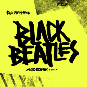 ดาวน์โหลดและฟังเพลง Black Beatles (Madsonik Remix) พร้อมเนื้อเพลงจาก Rae Sremmurd