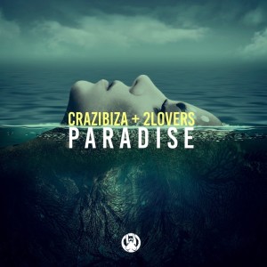 Dengarkan Paradise lagu dari Crazibiza dengan lirik