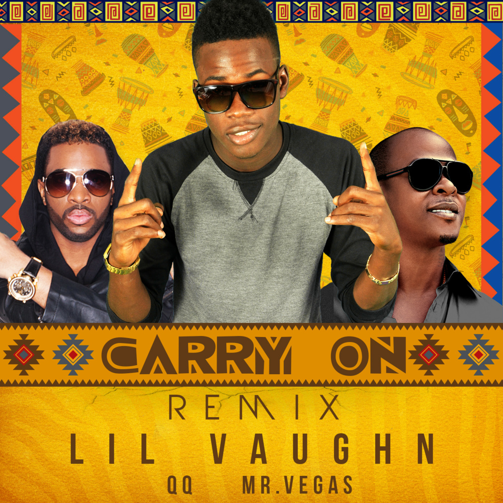 Carry On Remix (feat. QQ, Mr. Vegas) (Remix)