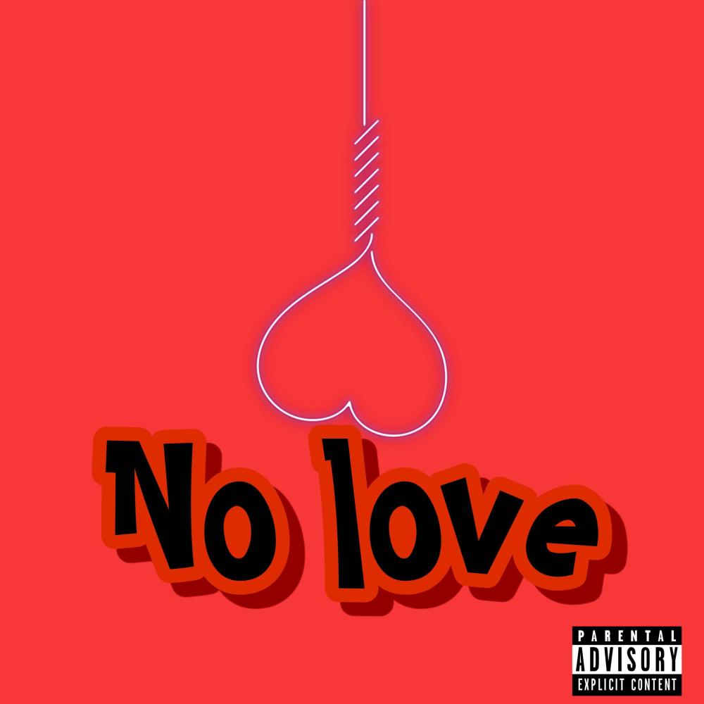 No love (Explicit)