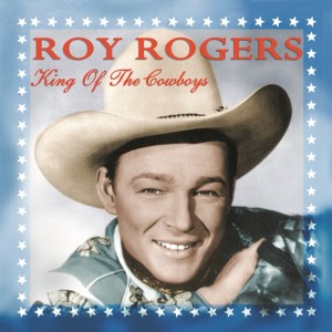 Album King Of The Cowboys from Roy Rogers