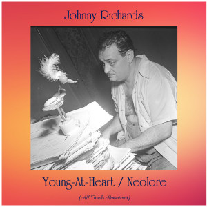 收聽Johnny Richards的Neolore (Remastered 2018)歌詞歌曲