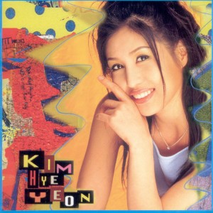 Kim, Hye-Yeon的专辑베스트 1집 Best 1st