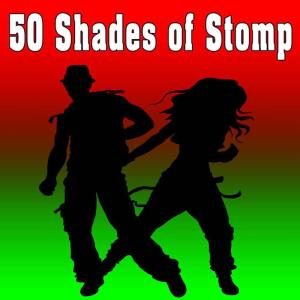 Dance Squad的專輯50 Shades of Stomp
