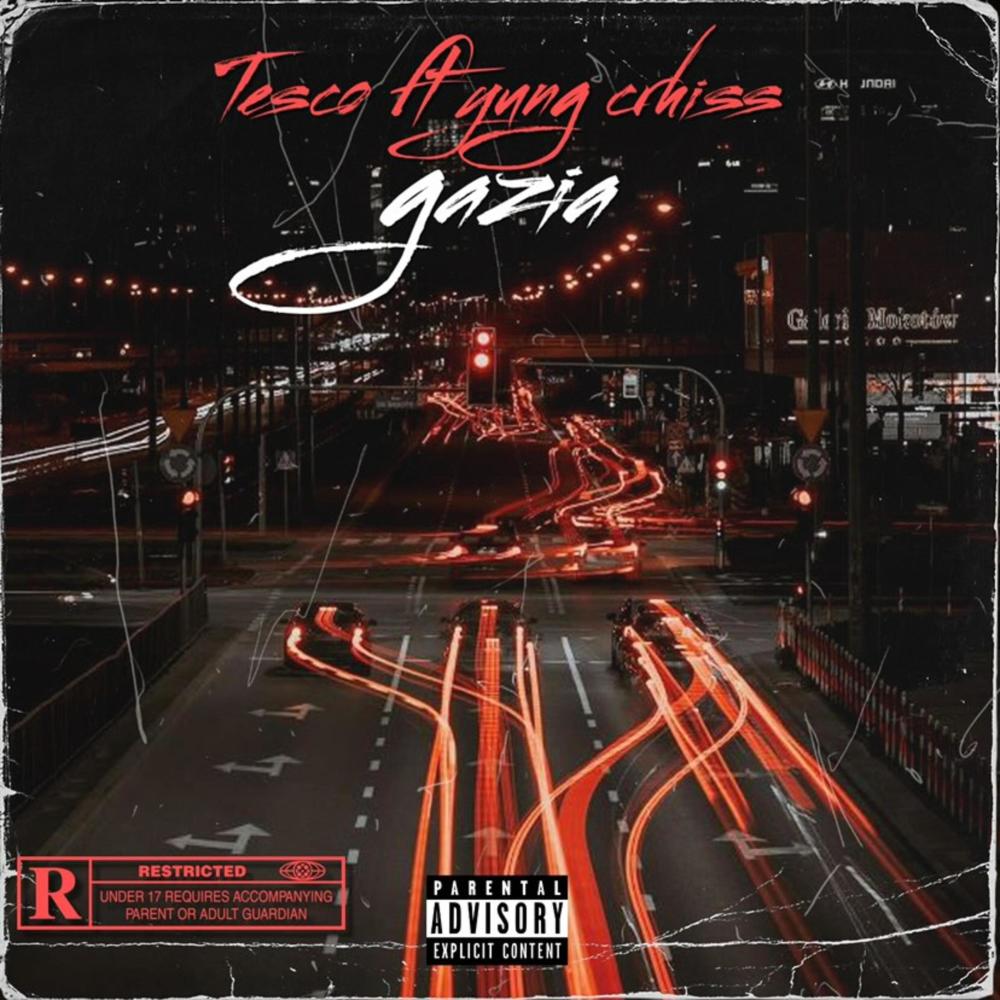 Gazia (feat. Tesco & Yung criss) (Explicit)
