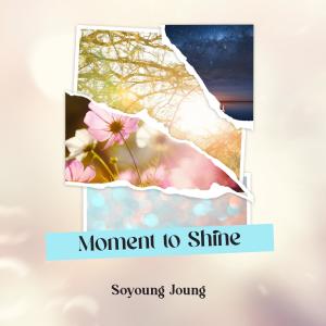 Soyoung Joung的專輯Moment to Shine