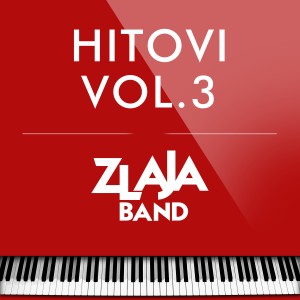 Album Hitovi Vol.3 oleh Various Artists & Zlaja Band