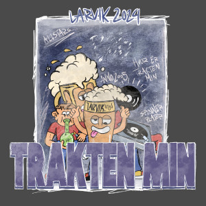Listen to Trakten Min - Larvik 2024 (Explicit) song with lyrics from AK97