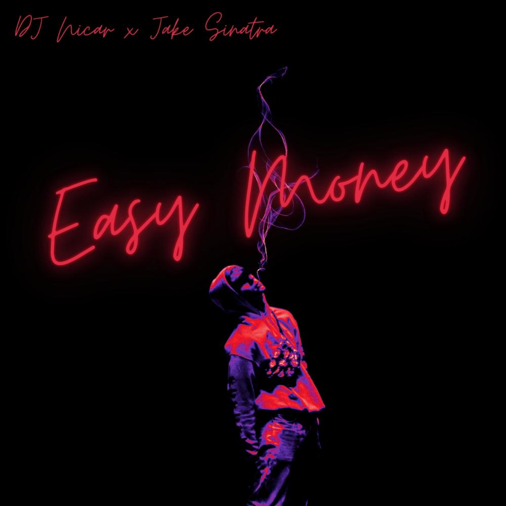 Easy Money (feat. Jake Sinatra) (Explicit)
