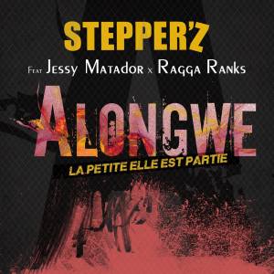 收聽Stepper'z的Alongwé (La petite elle est partie)歌詞歌曲