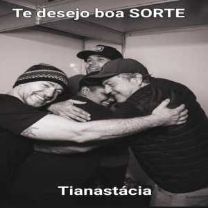 Tianastacia的專輯Te Desejo Boa Sorte