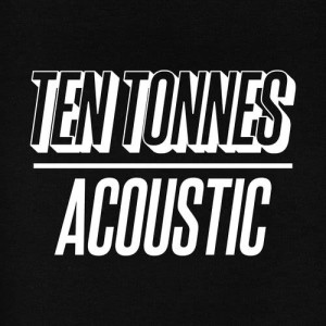 ดาวน์โหลดและฟังเพลง Born to Lose (Acoustic) พร้อมเนื้อเพลงจาก Ten Tonnes