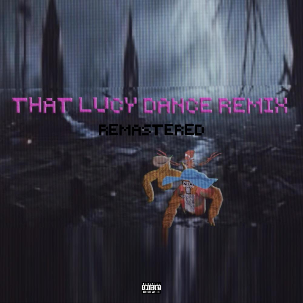 That Lucy Dance (feat. Produo) (Remix REMASTERED|Explicit)