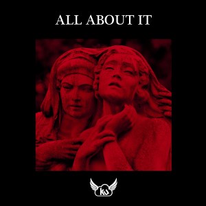ดาวน์โหลดและฟังเพลง All About It (Explicit) พร้อมเนื้อเพลงจาก Kidd Upstairs